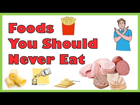 foods you should never eat